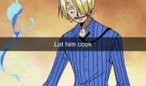 Ramai Istilah Let Him Cook, Apa Artinya
